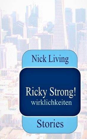 Ricky Strong! von Living,  Nick