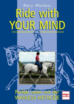 Ride with your mind von Wanless,  Mary