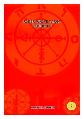 Rider Waite Tarot Lehrbuch von Kunert,  Martina