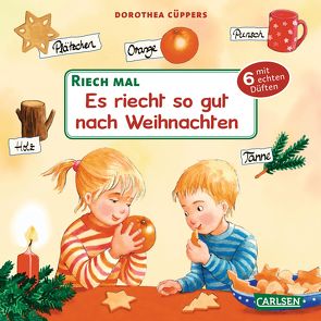 Riech mal: Es riecht so gut nach Weihnachten von Cüppers,  Dorothea