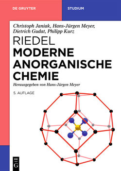 Riedel Moderne Anorganische Chemie von Gudat,  Dietrich, Janiak,  Christoph, Kurz,  Philipp, Meyer,  Hans-Jürgen, Riedel,  Erwin