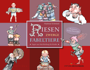 Riesen, Zwerge, Fabeltiere von Schmied,  Hartmut, Sommerfeld,  Andrea