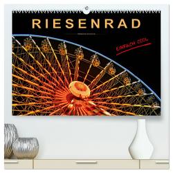 Riesenrad – einfach cool (hochwertiger Premium Wandkalender 2024 DIN A2 quer), Kunstdruck in Hochglanz von Roder,  Peter