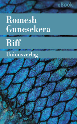 Riff von Gunesekera,  Romesh, Induni,  Giò Waeckerlin