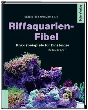 Riffaquarien-Fibel von Flato,  Mark, Preis,  Sandra