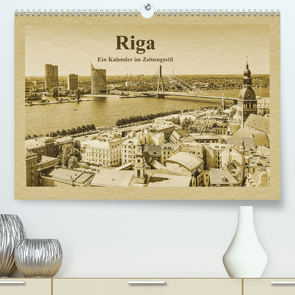Riga – Ein Kalender im Zeitungsstil (Premium, hochwertiger DIN A2 Wandkalender 2021, Kunstdruck in Hochglanz) von Kirsch,  Gunter