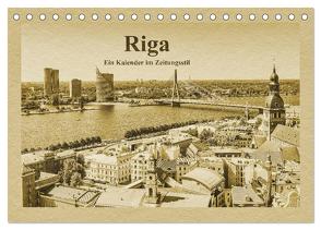 Riga – Ein Kalender im Zeitungsstil (Tischkalender 2024 DIN A5 quer), CALVENDO Monatskalender von Kirsch,  Gunter