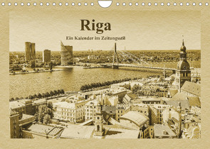 Riga – Ein Kalender im Zeitungsstil (Wandkalender 2022 DIN A4 quer) von Kirsch,  Gunter