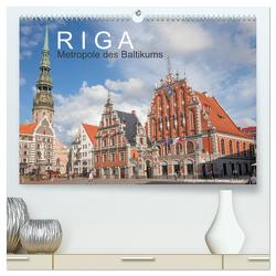 Riga – Metropole des Baltikums (hochwertiger Premium Wandkalender 2024 DIN A2 quer), Kunstdruck in Hochglanz von Scherf,  Dietmar