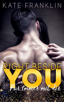 Right beside You von Franklin,  Kate