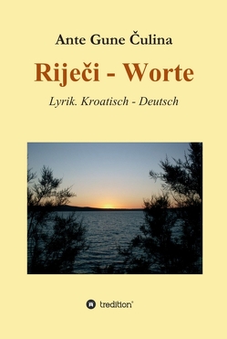 Riječi – Worte von Čulina,  Ante Gune