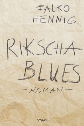 Rikscha Blues von Hennig,  Falko