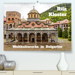 Rila Kloster – Weltkulturerbe in Bulgarien (Premium, hochwertiger DIN A2 Wandkalender 2022, Kunstdruck in Hochglanz) von Berg,  Georg