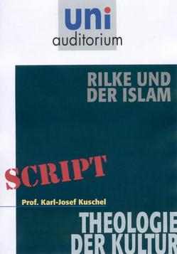 Rilke und der Islam von Kuschel,  Karl J
