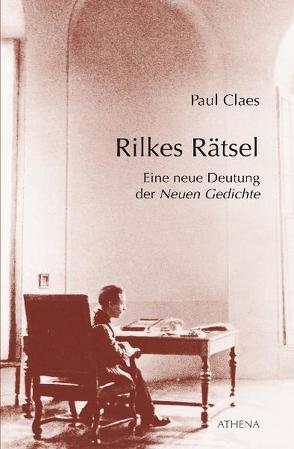 Rilkes Rätsel von Claes,  Paul, Müller-Haas,  Marlene