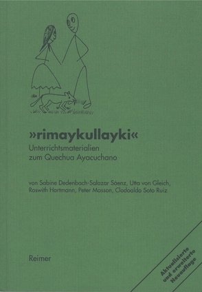 Rimaykullayki von Arellano,  Carmen, Boethelt,  Regina, Dedenbach-Salazar Senz,  Sabine, Fries,  Dagmar, Gleich,  Utta von, Hartmann,  Roswith, Masson,  Peter, Noack,  Peter, Soto Ruiz,  Clodoaldo