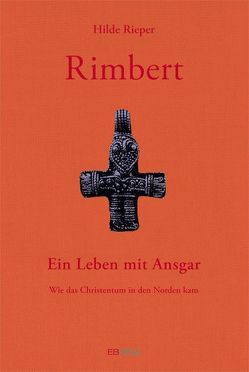 Rimbert – Ein Leben mit Ansgar von Rieper,  Hilde