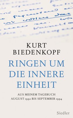 Ringen um die innere Einheit von Biedenkopf,  Kurt H.