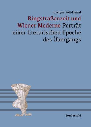 Ringstraßenzeit und Wiener Moderne von Polt-Heinzl,  Evelyne