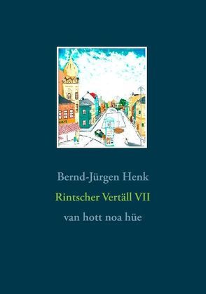 Rintscher Vertäll VII von Henk,  Bernd-Jürgen