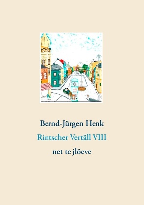 Rintscher Vertäll VIII von Henk,  Bernd-Jürgen