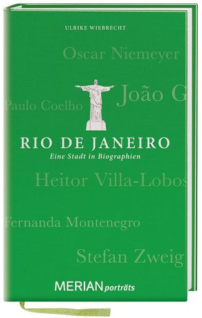 Rio de Janeiro. Eine Stadt in Biographien von Wiebrecht,  Ulrike
