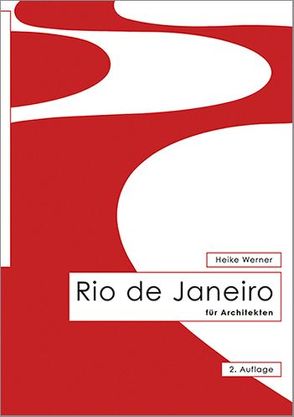 Rio de Janeiro für Architekten von Werner,  Heike