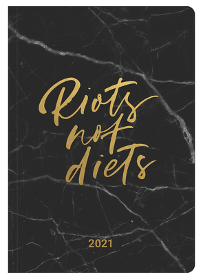 RIOTS NOT DIETS 2021 – Buchkalender – Taschenkalender – Lifestyle – 14,8×21