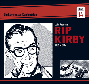 Rip Kirby: Die kompletten Comicstrips / Band 14 1963 – 1964 von Dickenson,  Fred, Prentice,  John, Schulz,  Mik