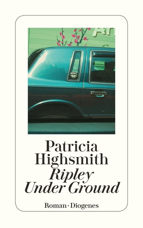 Ripley Under Ground von Highsmith,  Patricia, Ingendaay,  Paul, Walz,  Melanie