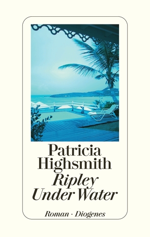 Ripley Under Water von Highsmith,  Patricia, Ingendaay,  Paul, Jendis,  Matthias