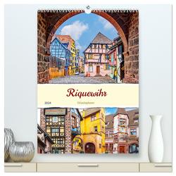 Riquewihr – Urlaubsplaner (hochwertiger Premium Wandkalender 2024 DIN A2 hoch), Kunstdruck in Hochglanz von Schwarze,  Nina