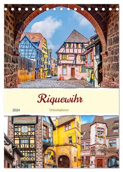 Riquewihr – Urlaubsplaner (Tischkalender 2024 DIN A5 hoch), CALVENDO Monatskalender von Schwarze,  Nina