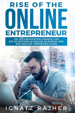 Rise of the Online Entrepreneur von Rajher,  Ignatz
