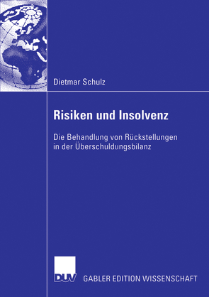 Risiken und Insolvenz von Schulz,  Dietmar, Schwab,  Prof. Dr. Martin