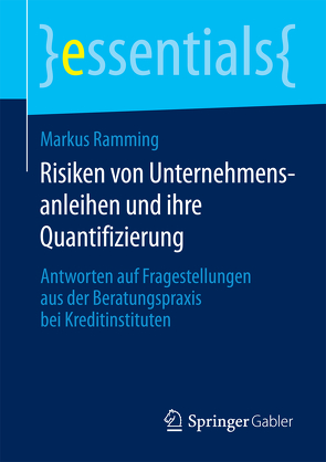 Risiken von Unternehmensanleihen und ihre Quantifizierung von Ramming,  Markus