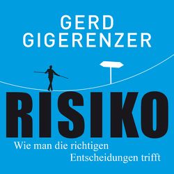Risiko von Gigerenzer,  Gerd, Kober,  Hainer, Martin,  Thomas Balou