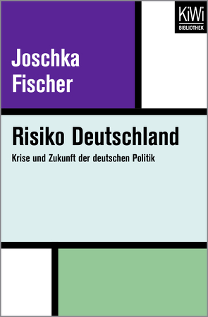 Risiko Deutschland von Fischer,  Joschka