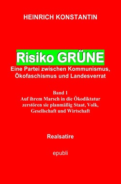 Risiko GRÜNE von Konstantin,  Heinrich