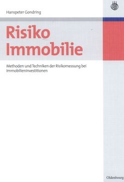 Risiko Immobilie von Gondring,  Hanspeter