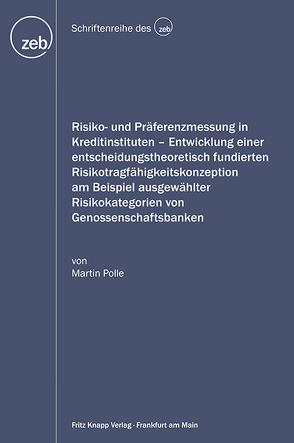 Risiko- und Präferenzmessung in Kreditinstituten von Polle,  Martin