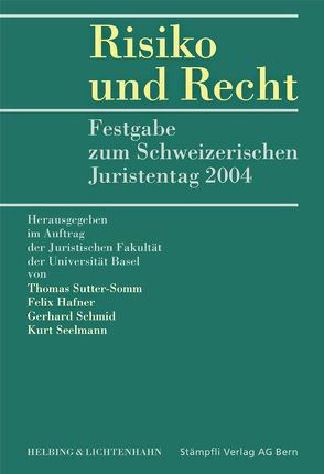 Risiko und Recht von Aebersold,  Peter, Albrecht,  Peter, Baltzer,  Christine, Breitenmoser,  Stephan, Fuhrer,  Stephan, Hafner,  Felix, Klett,  Kathrin, Kobel,  Felix, Koller,  Heinrich, Kornicker,  Peter H., Krähenmann,  Beat, Kramer,  Ernst A., Metz,  Markus, Meyer,  Christoph, Müller-Chen,  Markus, Peters,  Anne, Pieth,  Mark, Rechsteiner,  Stefan, Rhinow,  René, Rickli,  Peter, Ritter,  Franziska, Rudin,  Beat, Rüetschi,  David, Schefer,  Markus, Schindler,  Benjamin, Schmid,  Gerhard, Schönenberger,  Beat, Schott,  Markus, Seelmann,  Kurt, Stöckli,  Jean-Fritz, Sutter-Somm,  Thomas, Uebersax,  Peter, Uhlmann,  Felix, Wagner Pfeifer,  Beatrice, Wehrle,  Stefan, Wohlmann,  Herbert, Wullschleger,  Stephan