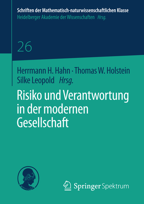 Risiko und Verantwortung in der modernen Gesellschaft von Hahn,  Hermann H, Holstein,  Thomas W., Leopold,  Silke