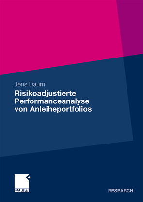 Risikoadjustierte Performanceanalyse von Anleiheportfolios von Daum,  Jens