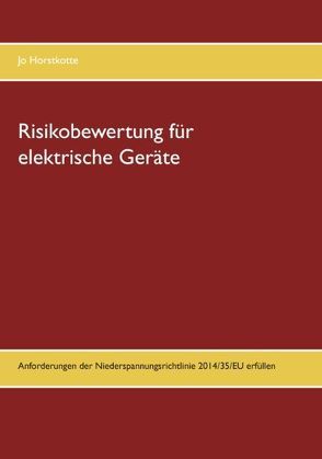 Risikobewertung für elektrische Geräte von Horstkotte,  Jo