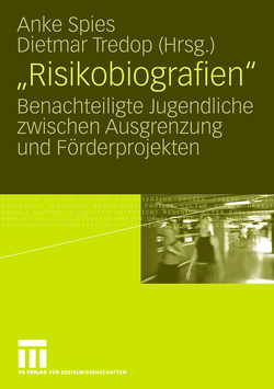 „Risikobiografien“ von Spies,  Anke, Tredop,  Dietmar