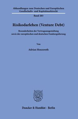 Risikodarlehen (Venture Debt). von Heuzeroth,  Adrian