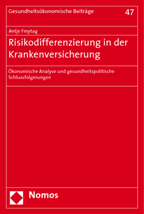 Risikodifferenzierung in der Krankenversicherung von Freytag,  Antje
