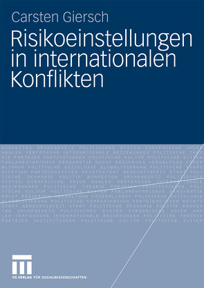 Risikoeinstellungen in internationalen Konflikten von Giersch,  Carsten