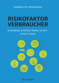 Risikofaktor Verbraucher von Siegler,  Bernd